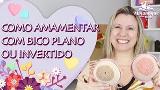 Como AMAMENTAR com BICO INVERTIDO ou PLANO em 8 passos | Aula de Amamentação