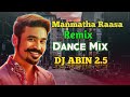 Manmatha Raasa Remix Dance Mix DJ ABIN 2 5 Tamil DJ Songs I Am Abin