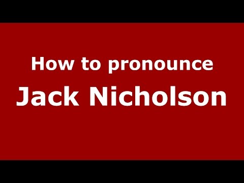 How to pronounce Jack Nicholson (American English/US) - PronounceNames.com