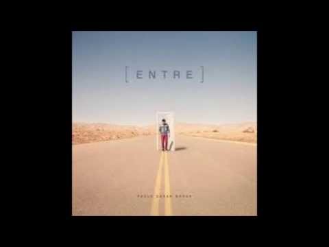 Te amo tanto - Paulo César Baruk e Fernanda Brum [Entre] 2013