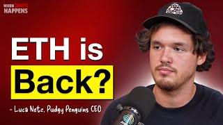 The Biggest Ethereum Shift is Coming & the huge PENGU comeback! - Pudgy Penguin CEO | E130
