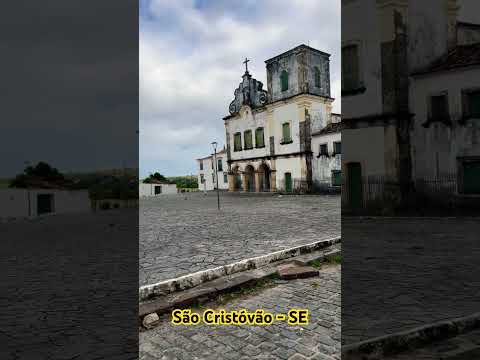 Cidade Histórica de São Cristóvão em Sergipe
