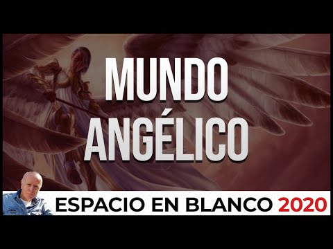 Espacio en Blanco - Mundo angélico (02/08/2020)