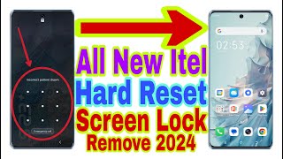 All New Itel Mobiles Remove Screen Lock/Hard Reset 2024 || Unlock Pattern/Pin/Password 100% Working