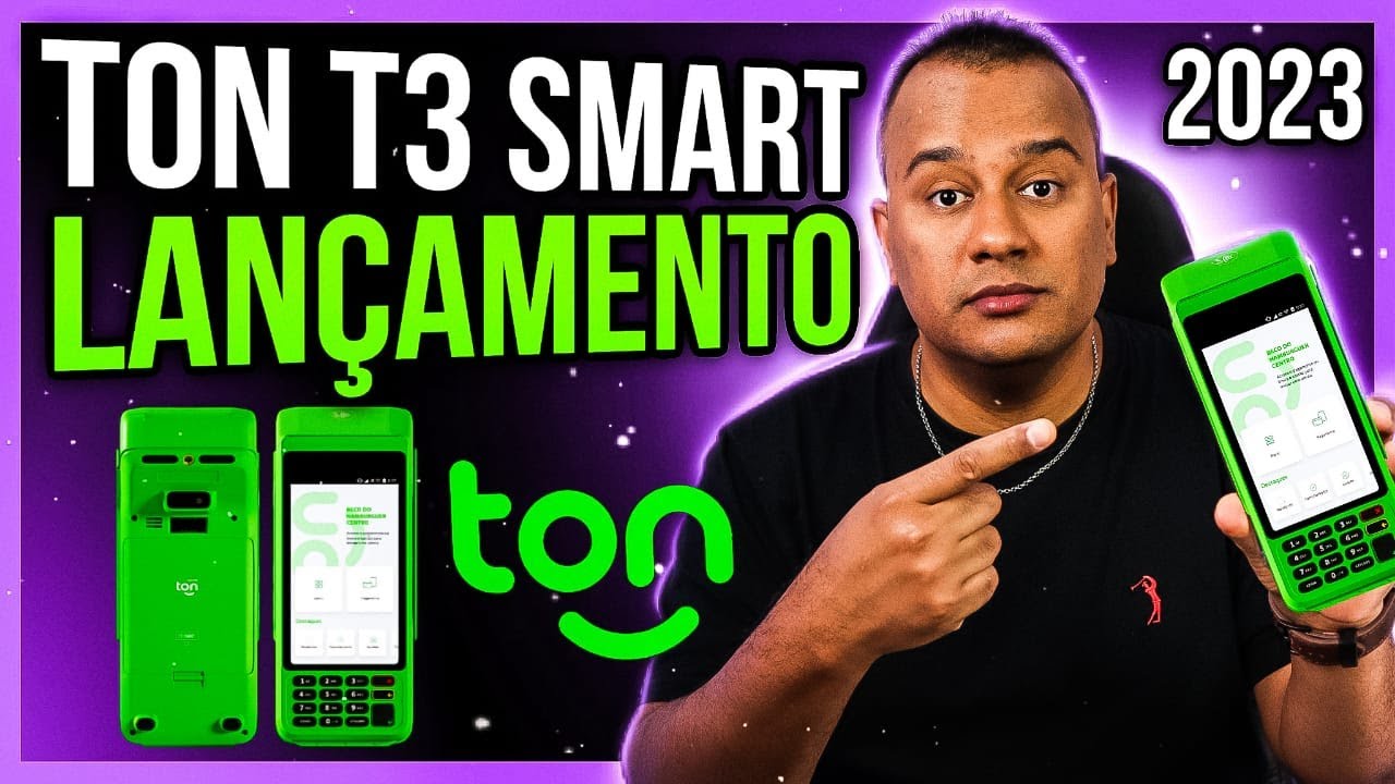 LANÇAMENTO: TON T3 SMART é a NOVA MÁQUINA de Cartão do TON [VALE A PENA?]