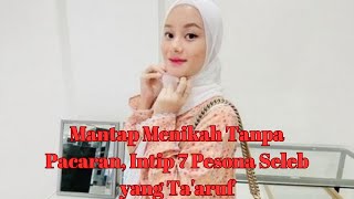 Download lagu Mantap Menikah Tanpa Pacaran,Intip 7 Pesona Seleb yang Ta'aruf mp3