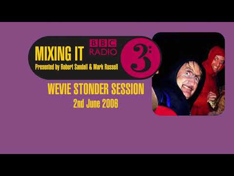 BBC Radio 3 Mixing It - Wevie Stonder Session
