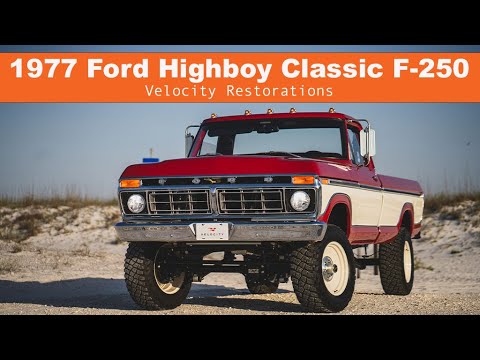 1977 Ford Highboy Classic F-250 from Velocity Restorations