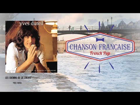 Les Chemins De La Liberté - Yves Duteil