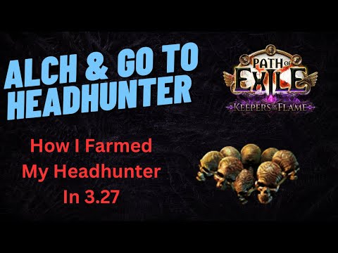 Currency Farming Strategy to Headhunter in PoE 3.27 - Alch & Go (Mostly)