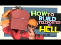 TF2: How to build teleporter to hell (Griefing)