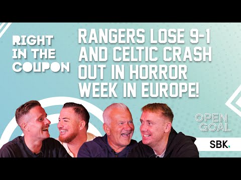 RANGERS LOSE 9-1 TO BRUGGE & CELTIC CRASH OUT AGAINST KAIRAT IN HORROR WEEK | Right In The Coupon