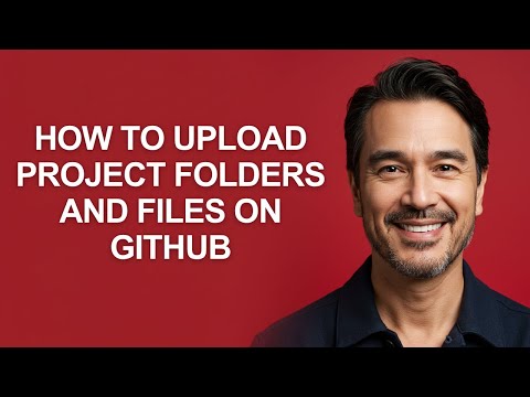 How to Upload Project Folders and Files on Github - KevinHowTo