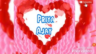 Ajay ️Priya name love status 30sec Ajay name wha
