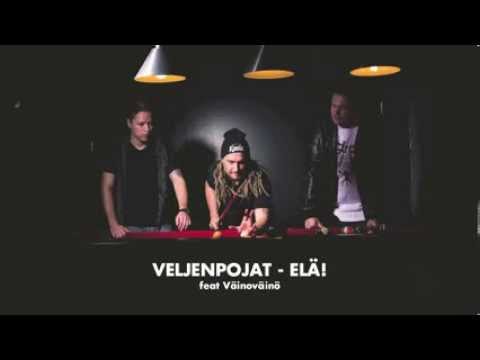 Veljenpojat - Elä!