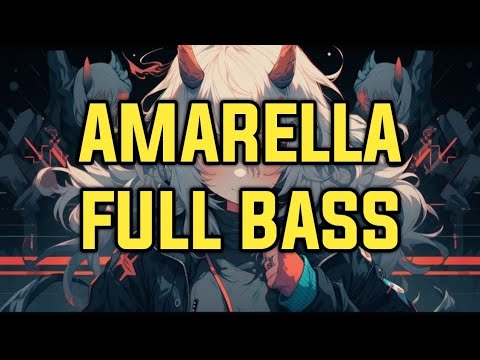 DJ AMARELLA / FULL BASS TERBARU VIRAL 2025