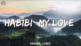 Download lagu HABIBI (MY LOVE) - Faouzia [Lyrics] mp3