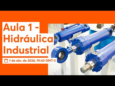 Aula 1 - Hidráulica Industrial
