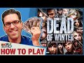 Dead Of Winter - How To Play