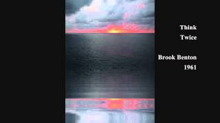 Think Twice - Brook Benton - 1961