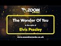 Elvis Presley - The Wonder Of You - Karaoke Version from Zoom Karaoke