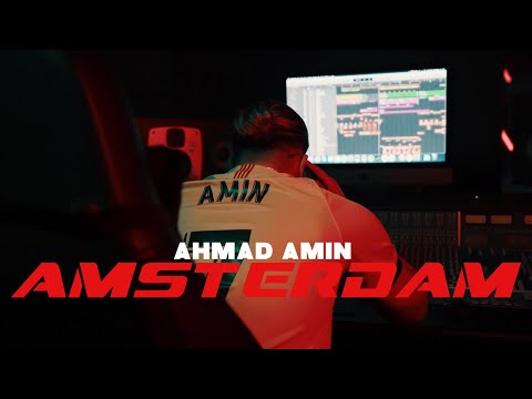Ahmad Amin - Amsterdam