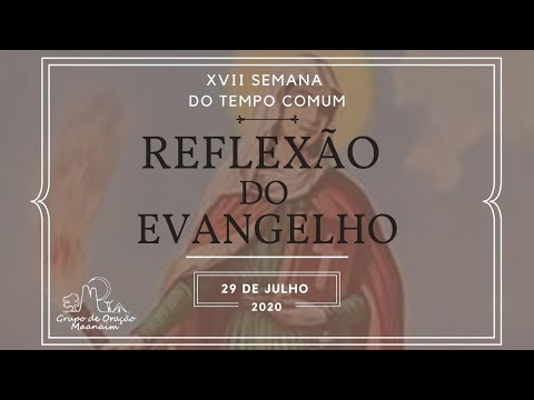 Reflexão do Evangelho do dia 29/07/2020. Jo 11, 19-27