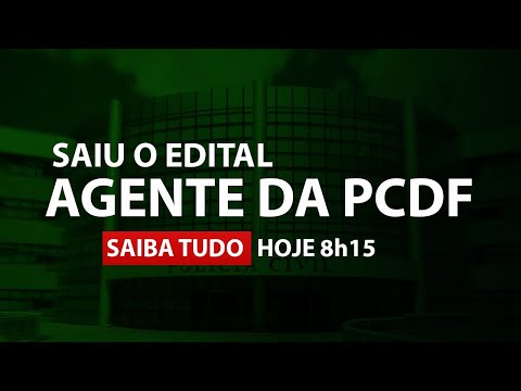 Saiu o edital PCDF: Saiba tudo sobre o maior concurso da história
