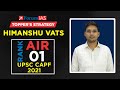 UPSC CAPF AC Topper 2021 Himanshu Vats Rank 1 Topper S Strategy Forum IAS