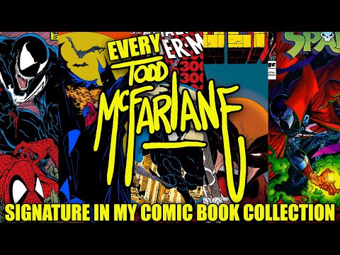 Every Todd McFarlane Signature In My Comic Book Collection