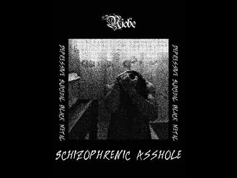 Niobe - Schizophrenic Asshole (2023 SINGLE)