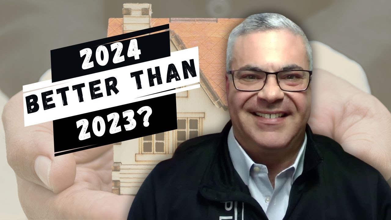 Why 2024’s Housing Market Will Be Better Than Last Year’s