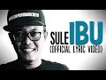 Sule - Ibu (Video Lirik)
