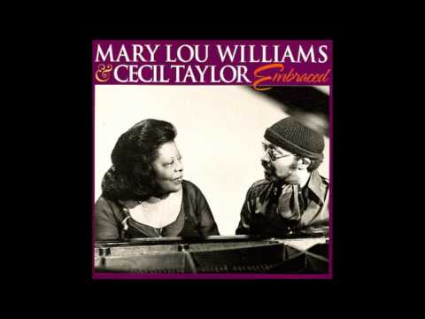 Mary Lou Williams & Cecil Taylor - Ayizan