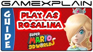Unlock Rosalina in Super Mario 3D World - Guide & Walkthrough (Wii U)