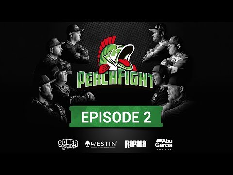 Perch Fight 2018 - Episode 2