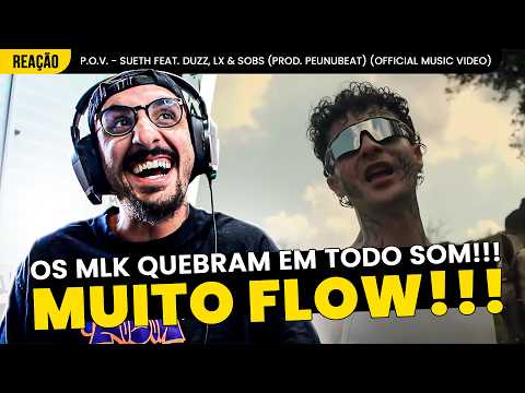MAIS UMA PEDRADA DELES!!! P.O.V. - SUETH FT. DUZZ, LX & SOBS [REAÇÃO]