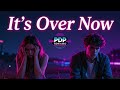 It S Over Now PDP Cover Remix Mixed Emotions