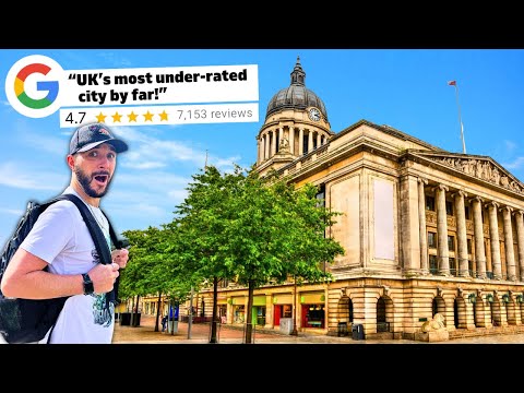 Is Nottingham The UK's Most Underrated City? 🇬🇧
