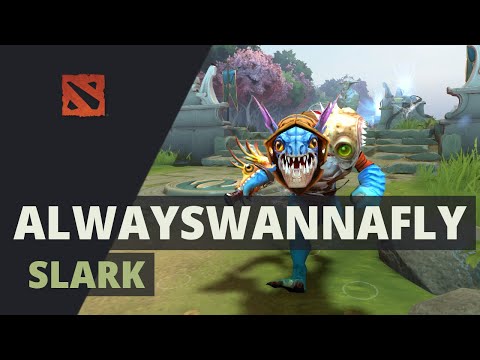 ALWAYSWANNAFLY plays Slark Dota 2 Full Game