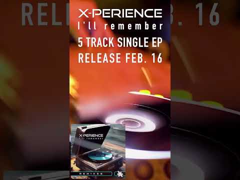 X-Perience - I'll remember REMIXES - Teaser II