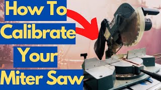 How to Calibrate a Miter Saw