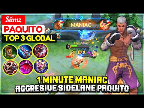 1 Minute MANIAC, Aggresive Sidelane Paquito [ Top 3 Global Paquito ] Súmz - Mobile Legends