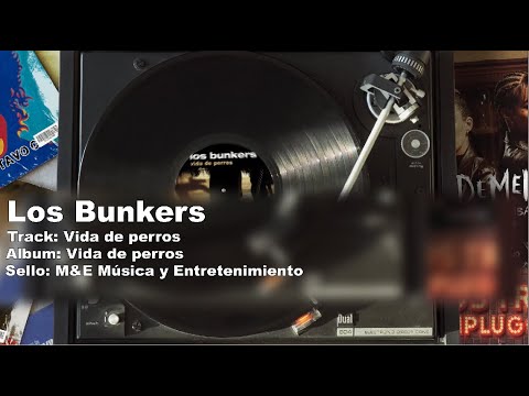 Los Bunkers  - Vida de Perros (Vida de Perros)