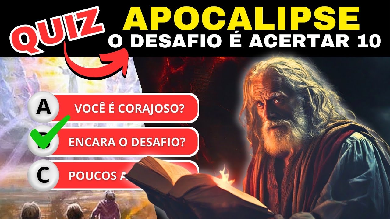 🎯 QUIZ BÍBLICO: Apocalipse de João. Você tem coragem?