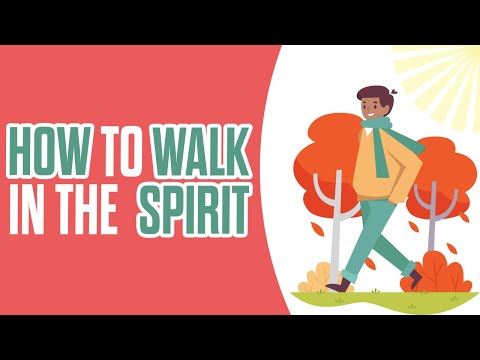 Here Is How To Walk In The Spirit