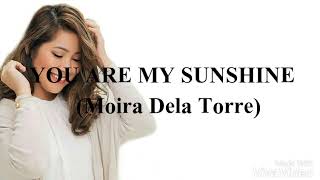 You are my sunshine - Moira Dela Torre ( Meet me in St. Gallen OST) Lyric Video
