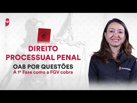 OAB por Questões: A 1ª Fase como a FGV cobra - Direito Processual Penal