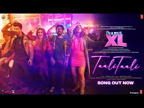 Taali Taali: Double XL | Sonakshi S, Huma Q | Sohail S, Silamabarasan TR, Mudassar A, Rukhsar B