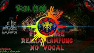 Download lagu Voll.(10) Remix Lampung No Vocal mp3
